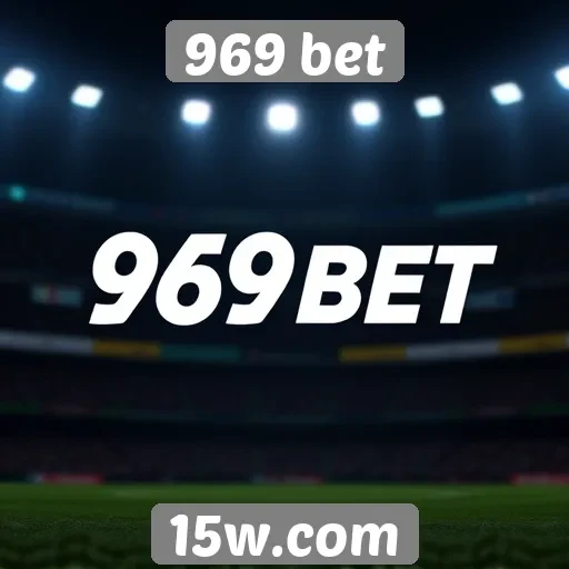 Como a 969 bet se destaca no mercado de apostas